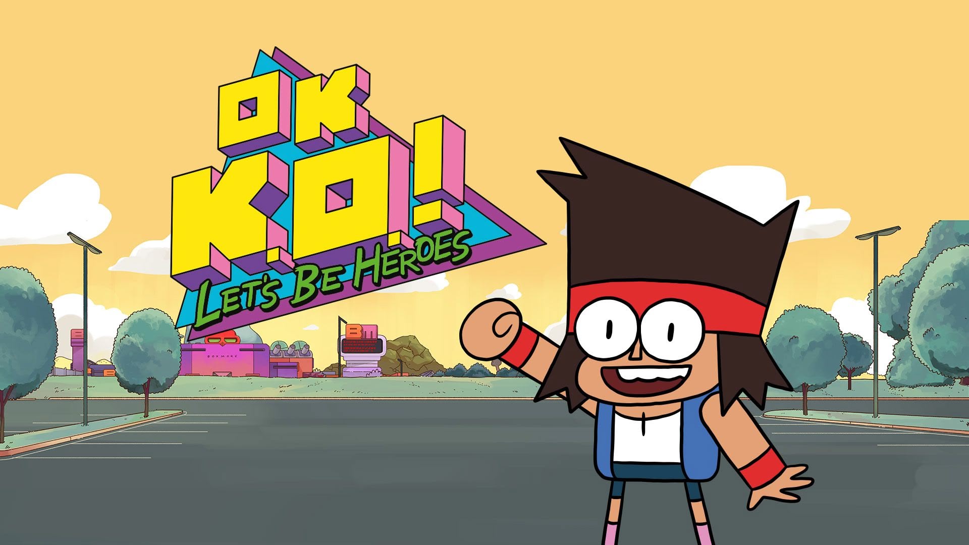 Watch OK K.O. Let s Be Heroes Online Stream Full Episodes