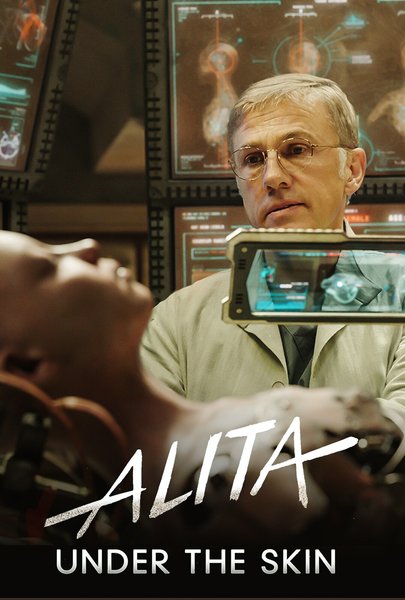 Alita: Battle Angel- Under The Skin: The cast and crew of Alita: Battle Angel chart the film's audacious journey from page to silver scr