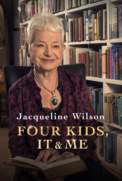 Jacqueline Wilson: Four Kids, It and Me