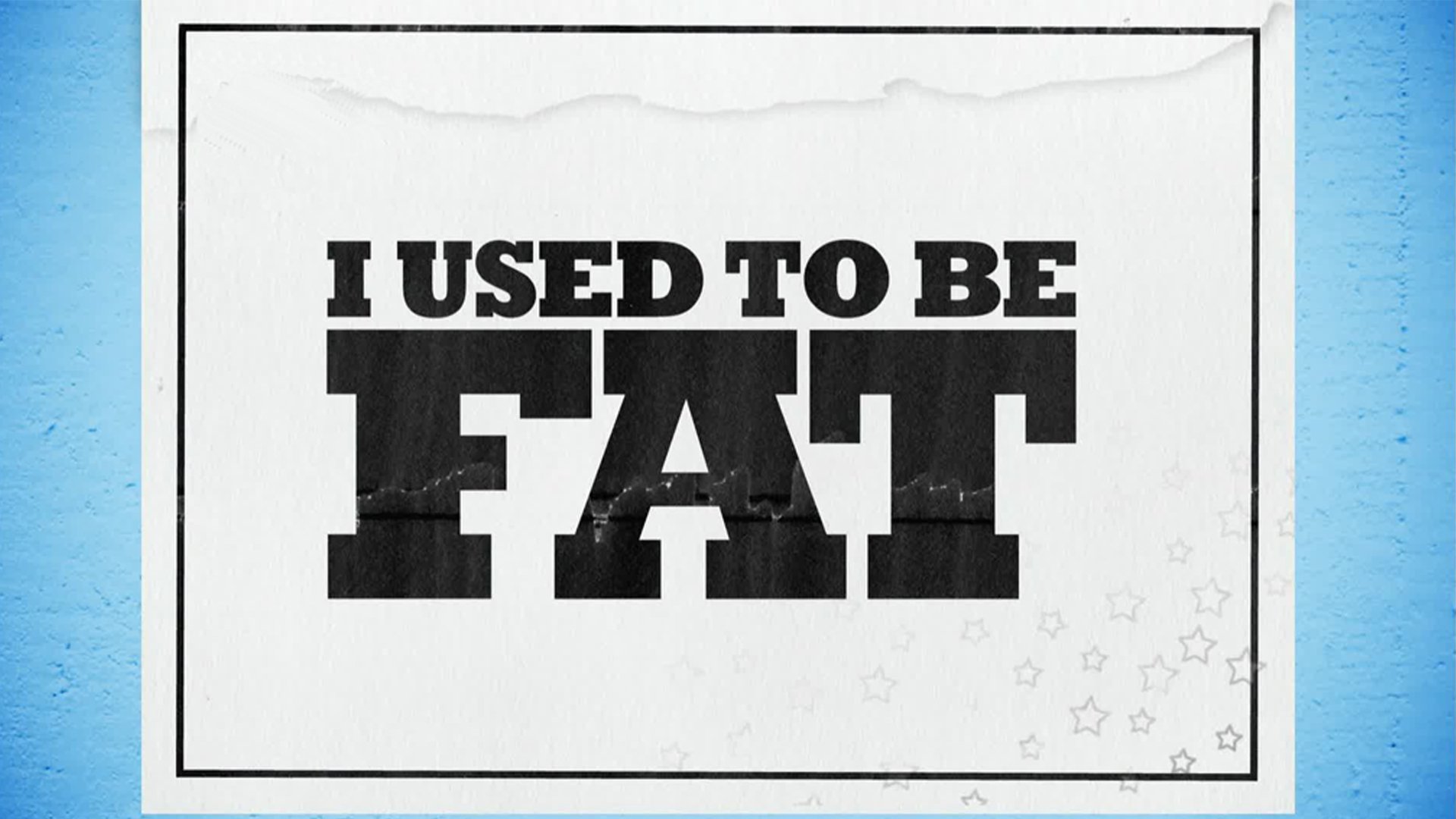 Watch I Used To Be Fat Online Stream Full Episodes