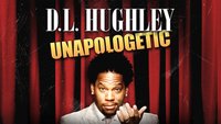 D.L Hughley: Unapologetic