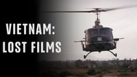 Vietnam: Lost Films