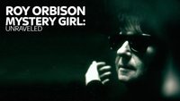 Roy Orbison: Mystery Girl Unravelled