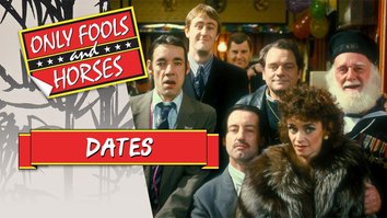 Only Fools and Horses: Dates