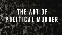 The Art Of Political Murder