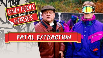 Only Fools and Horses: Fatal Extrac