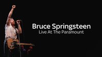 Bruce Springsteen: Live at the Paramount