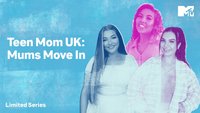 Teen Mom UK: Mums Move In