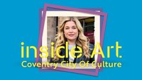Inside Art Special: Coventry City Of Culture