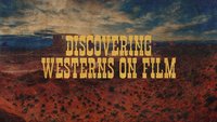 Discovering Westerns On Film