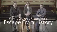 Manic Street Preachers: Escape From History