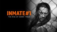 Inmate #1: The Rise Of Danny Trejo.