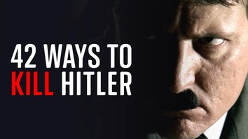 42 Ways to Kill Hitler