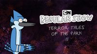 Regular Show Presents: Terror Tales of the Park VI
