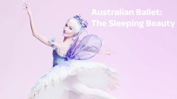 Australian Ballet: The Sleeping Beauty