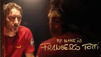 My Name Is Francesco Totti