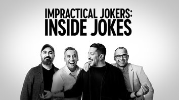 Impractical Jokers: Inside Jokes