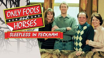 Only Fools and Horses: Sleepless In Peckham
