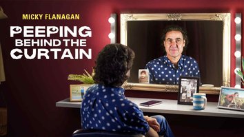 Micky Flanagan: Peeping Behind The Curtain