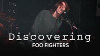 Discovering: Foo Fighters