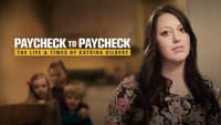 Paycheck to Paycheck: The Life And Times of Katrina Gilbert
